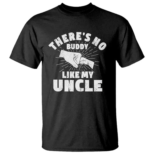 funny-uncle-t-shirt-theres-no-buddy-like-my-uncle-family-matching