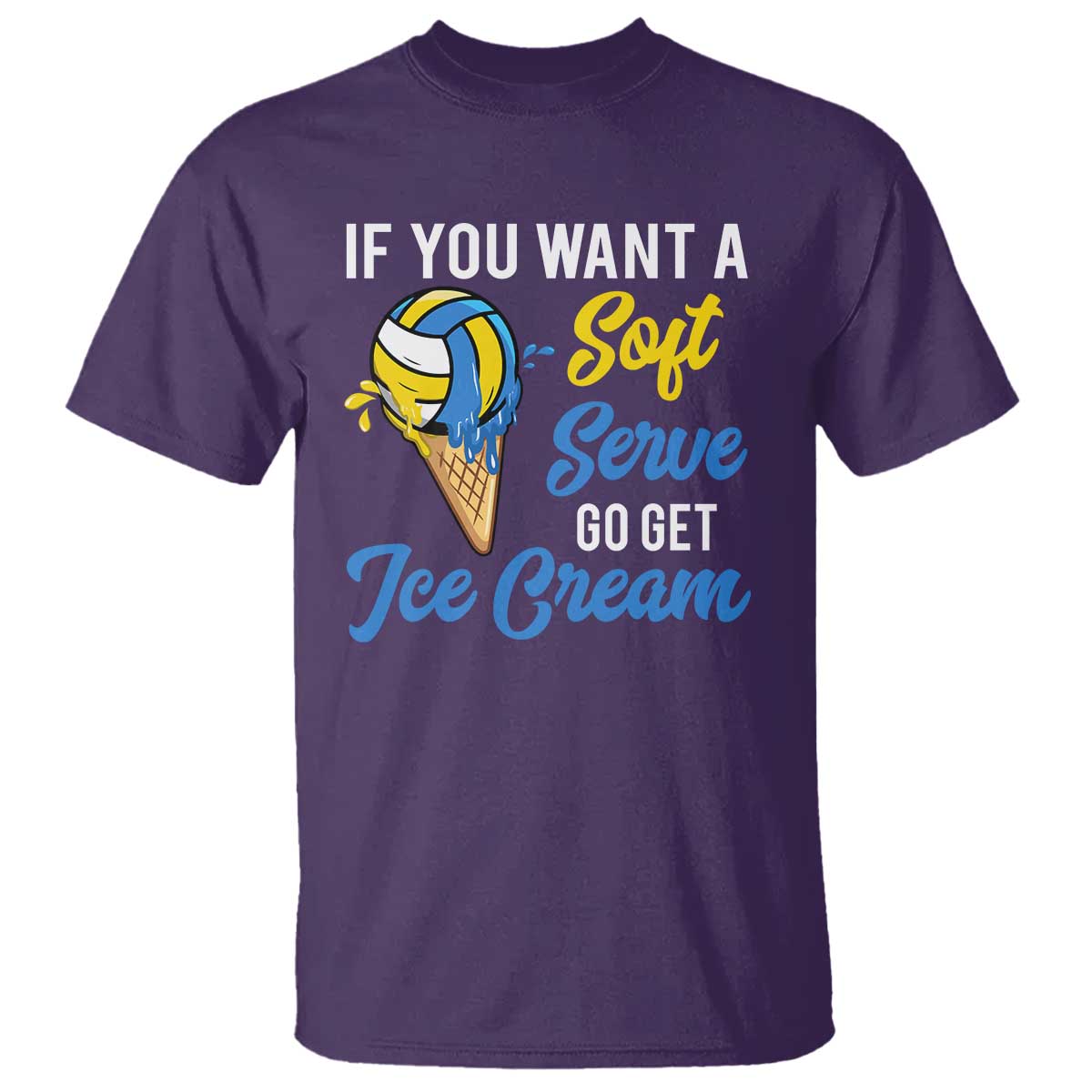 funny-volleyball-t-shirt-if-you-want-a-soft-serve-go-get-ice-cream