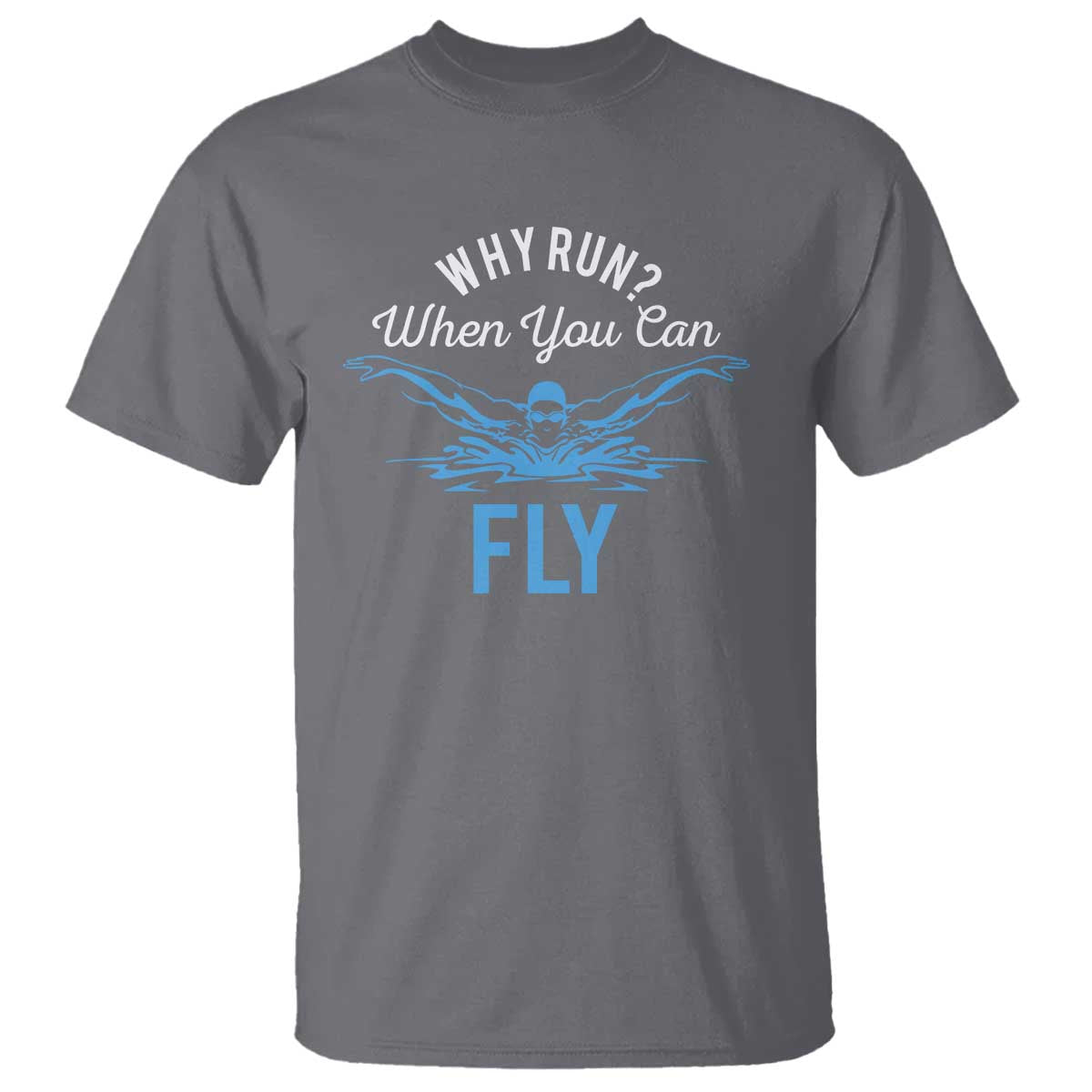 funny-swimmer-t-shirt-why-run-when-you-can-fly-pool-swimming-butterfly