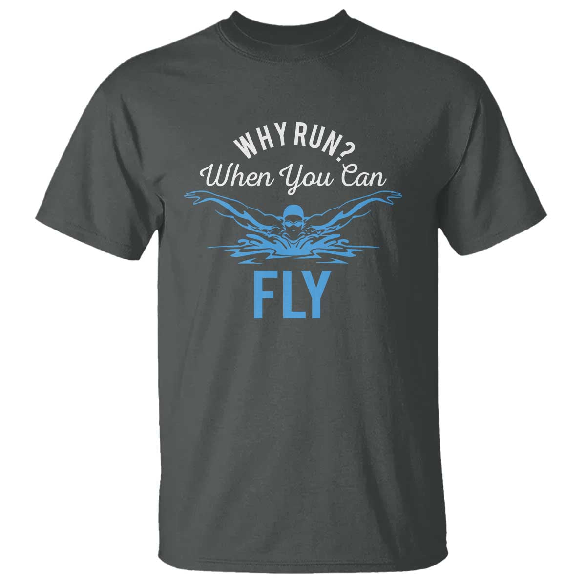 funny-swimmer-t-shirt-why-run-when-you-can-fly-pool-swimming-butterfly