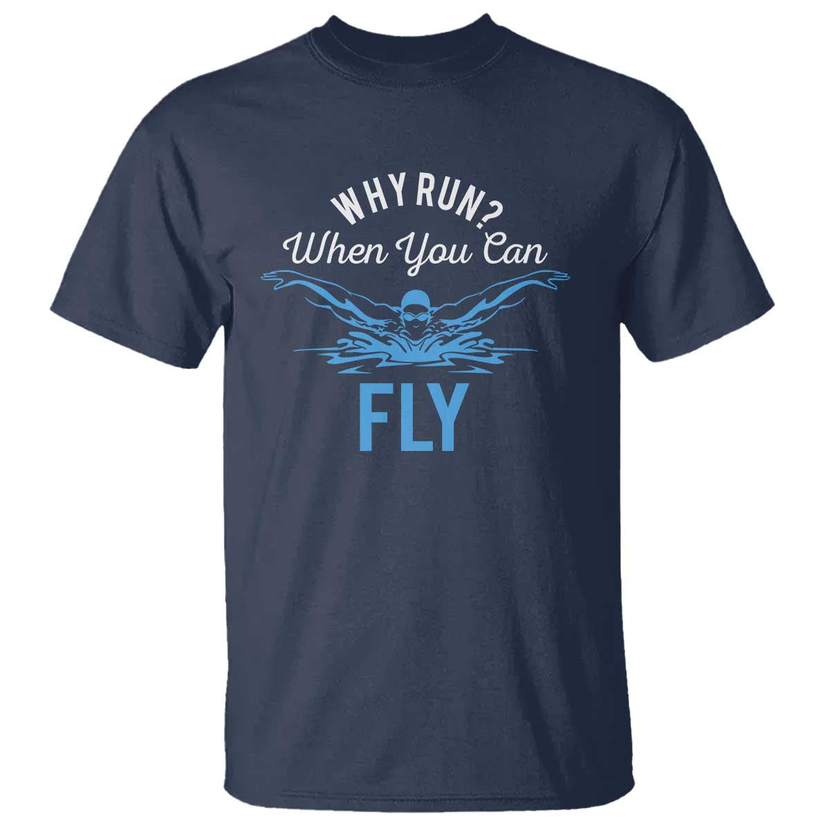 funny-swimmer-t-shirt-why-run-when-you-can-fly-pool-swimming-butterfly