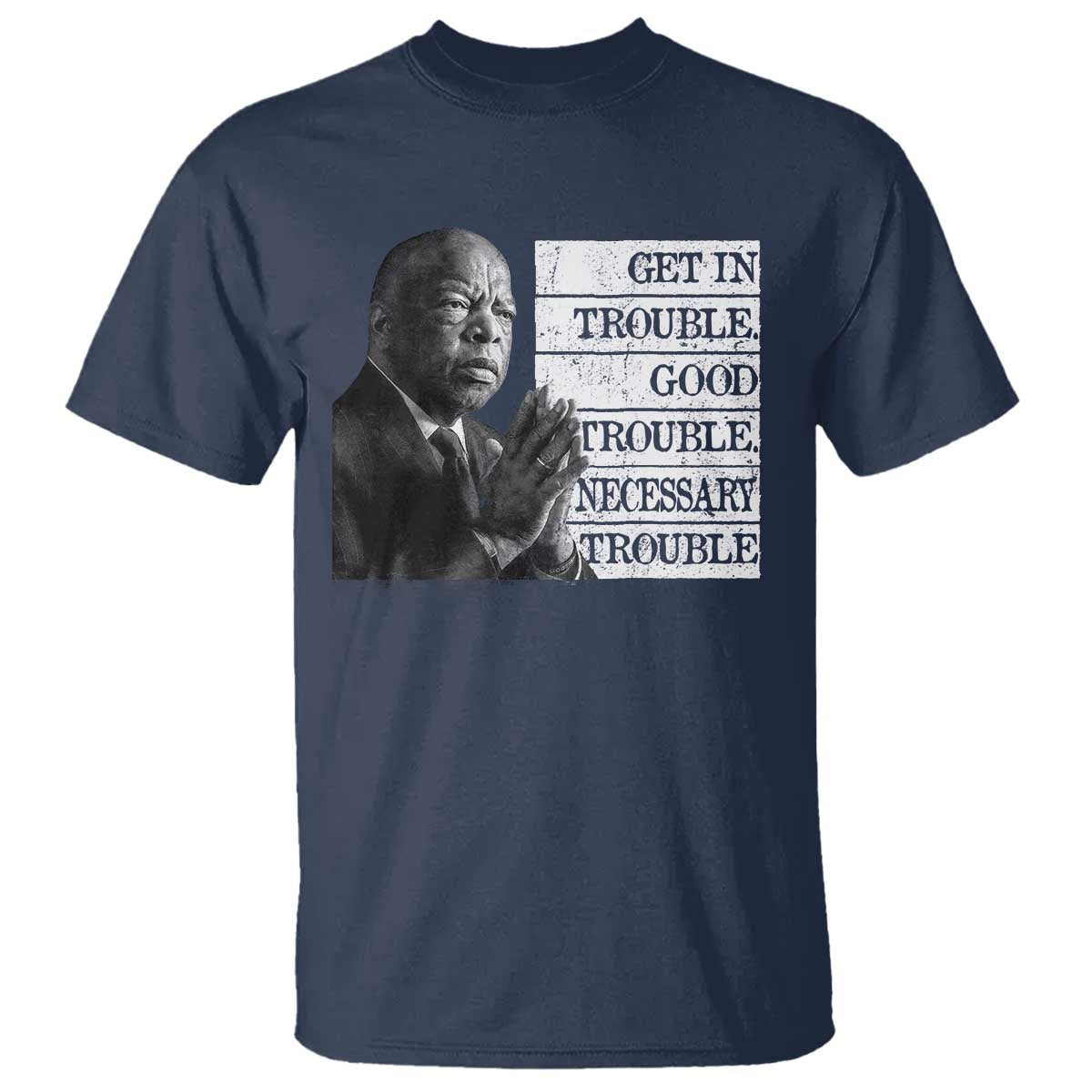 john-lewis-t-shirt-get-in-good-necessary-trouble-social-justice