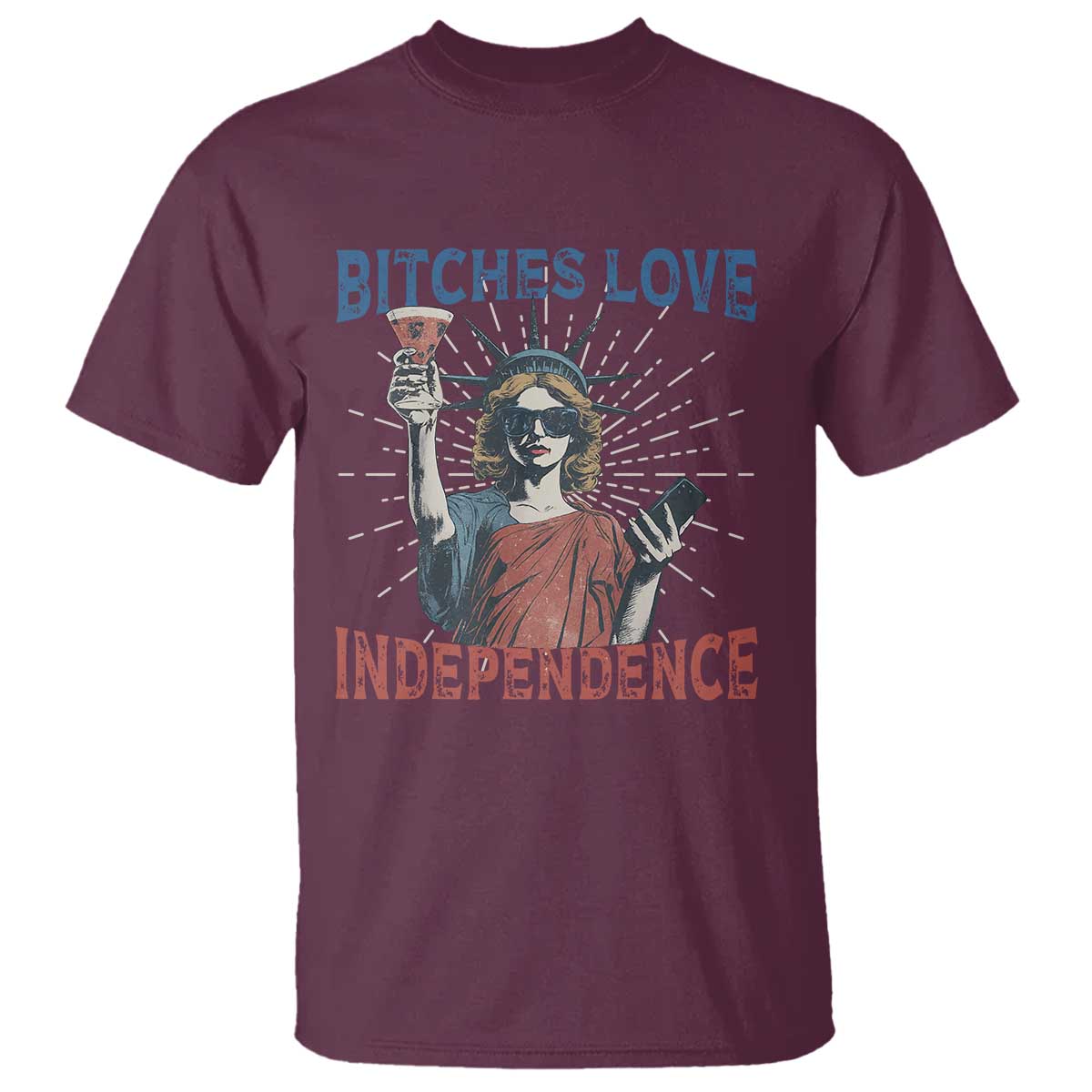funny-bitches-love-independence-4th-of-july-t-shirt-retro-statue-of-liberty