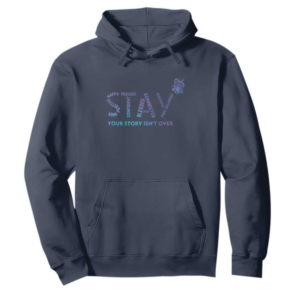Suicide Prevention Support Hoodie Stay Your Story Isn't Over Butterfly Semicolon