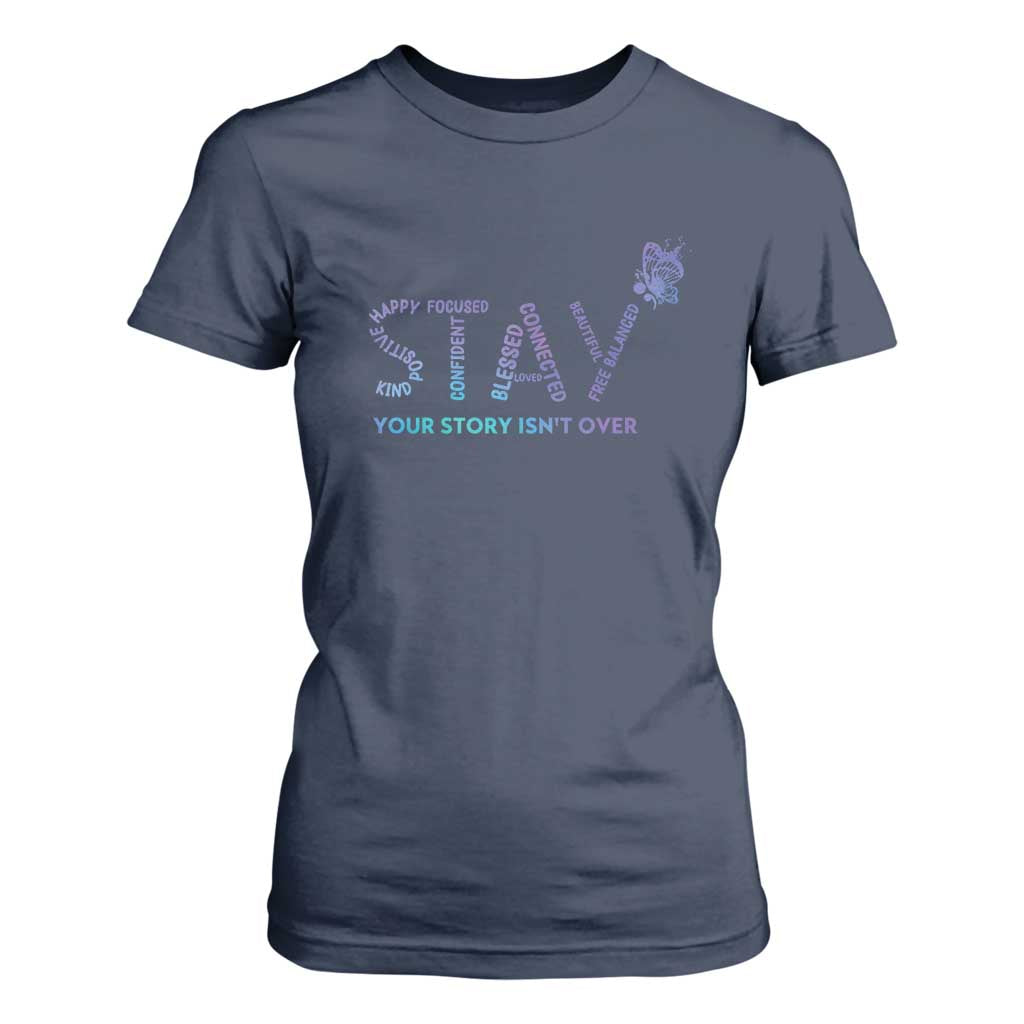 Suicide Prevention Support T Shirt For Women Stay Your Story Isn't Over Butterfly Semicolon