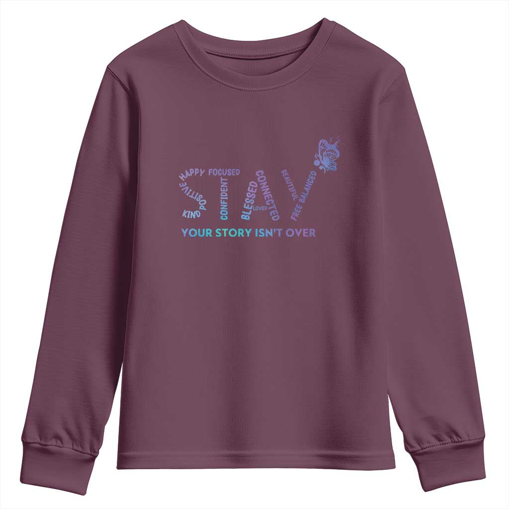 Suicide Prevention Support Youth Sweatshirt Stay Your Story Isn't Over Butterfly Semicolon