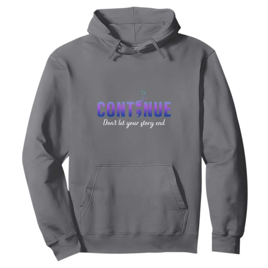 Suicide Prevention Support Hoodie Continue Don't Let Your Story End Semicolon Butterflies