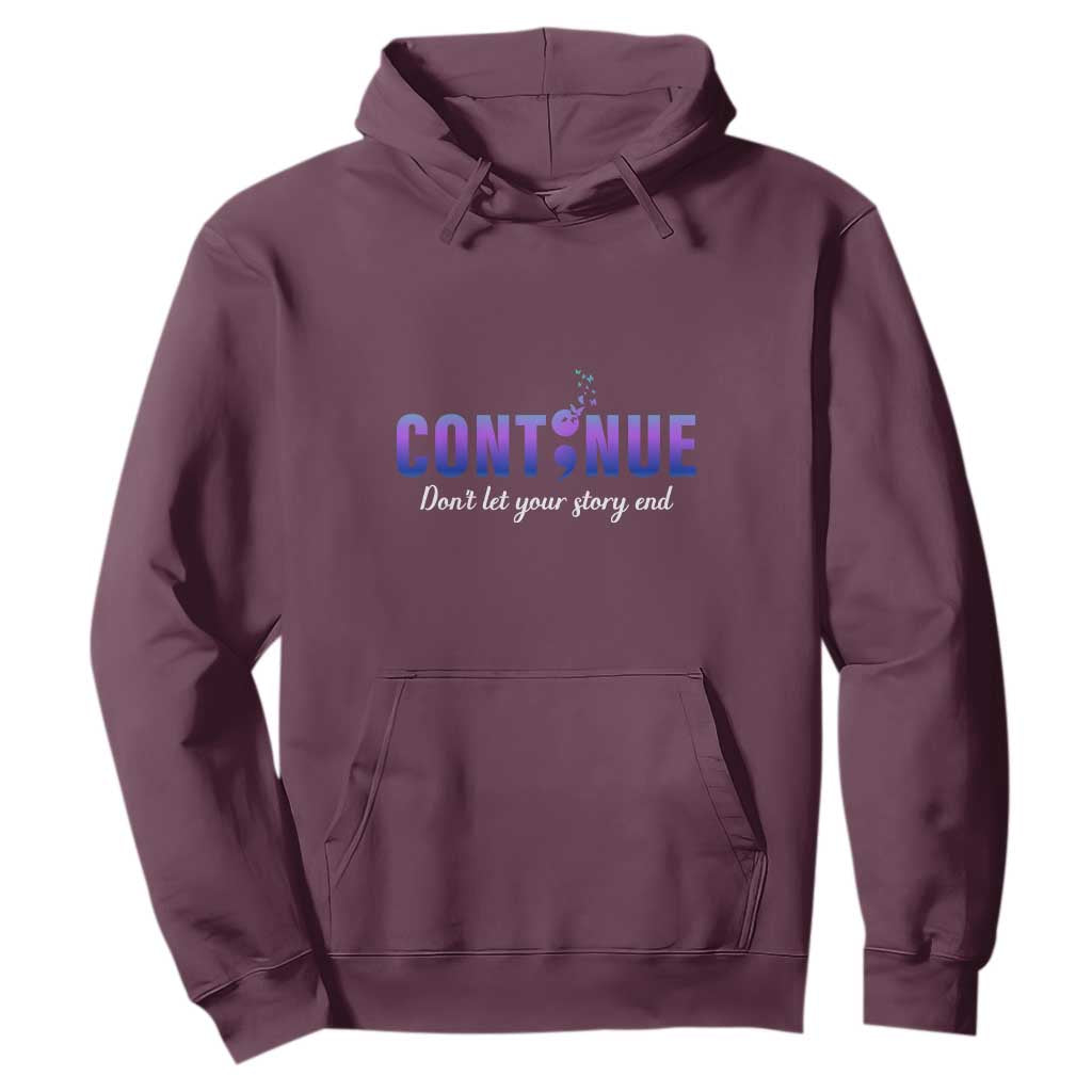 Suicide Prevention Support Hoodie Continue Don't Let Your Story End Semicolon Butterflies