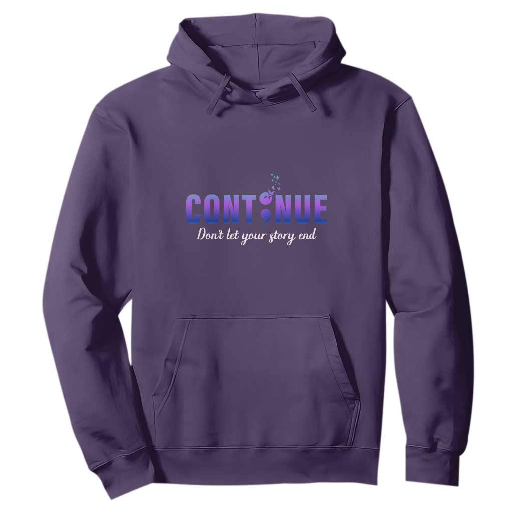 Suicide Prevention Support Hoodie Continue Don't Let Your Story End Semicolon Butterflies