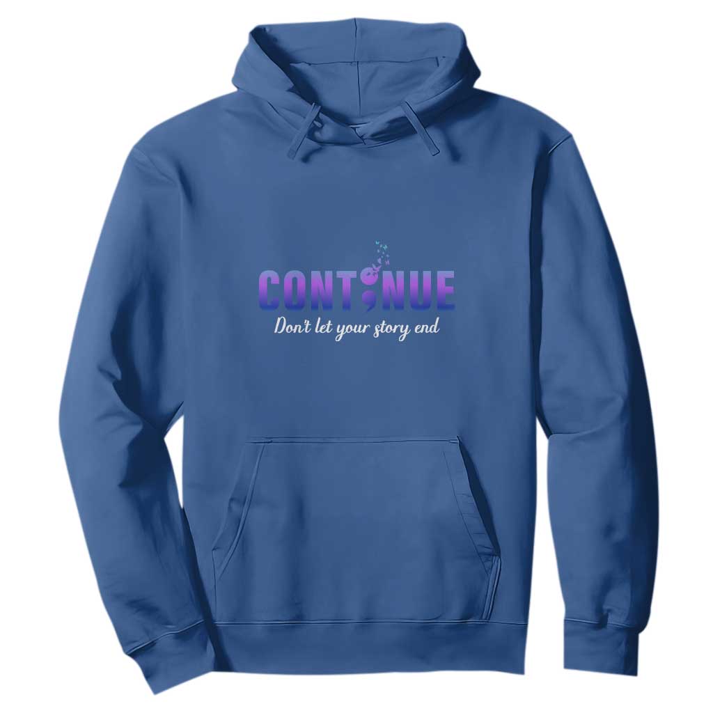 Suicide Prevention Support Hoodie Continue Don't Let Your Story End Semicolon Butterflies