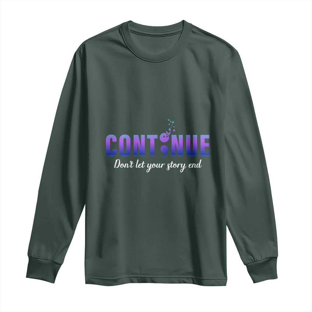 Suicide Prevention Support Long Sleeve Shirt Continue Don't Let Your Story End Semicolon Butterflies