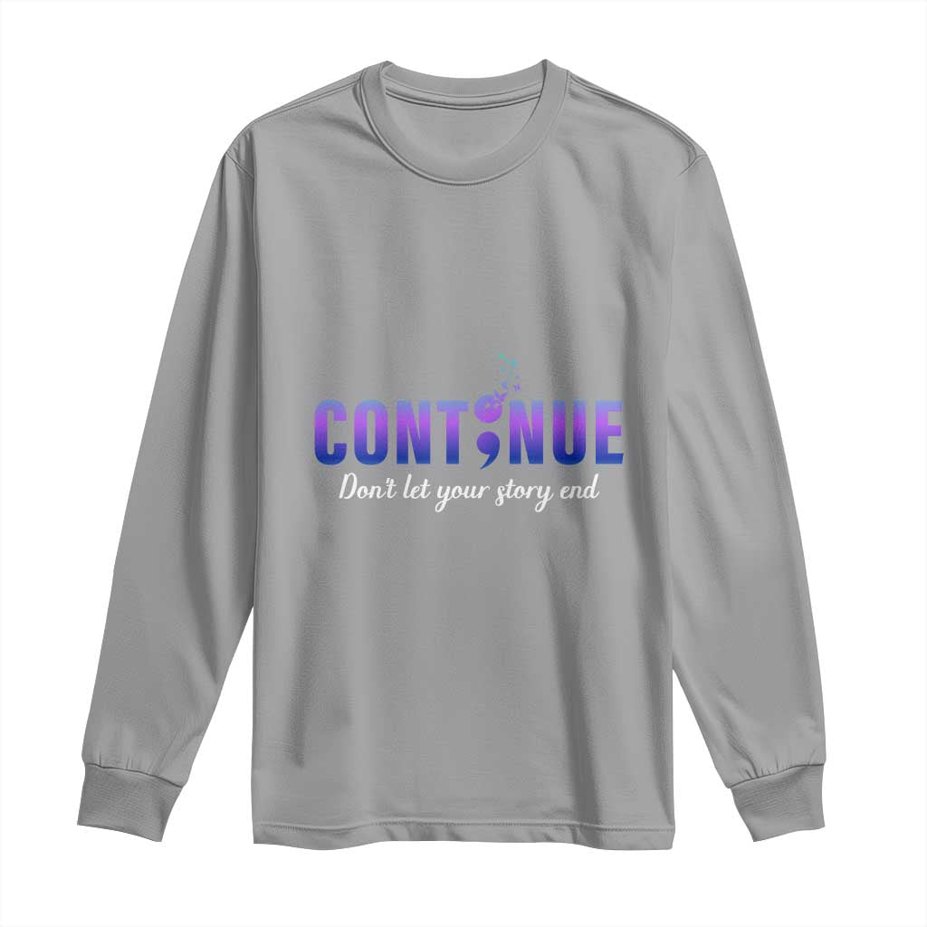 Suicide Prevention Support Long Sleeve Shirt Continue Don't Let Your Story End Semicolon Butterflies