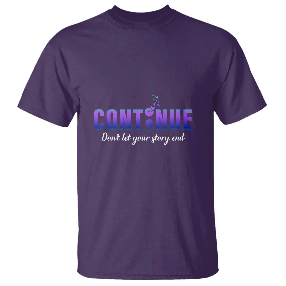 Suicide Prevention Support T Shirt Continue Don't Let Your Story End Semicolon Butterflies