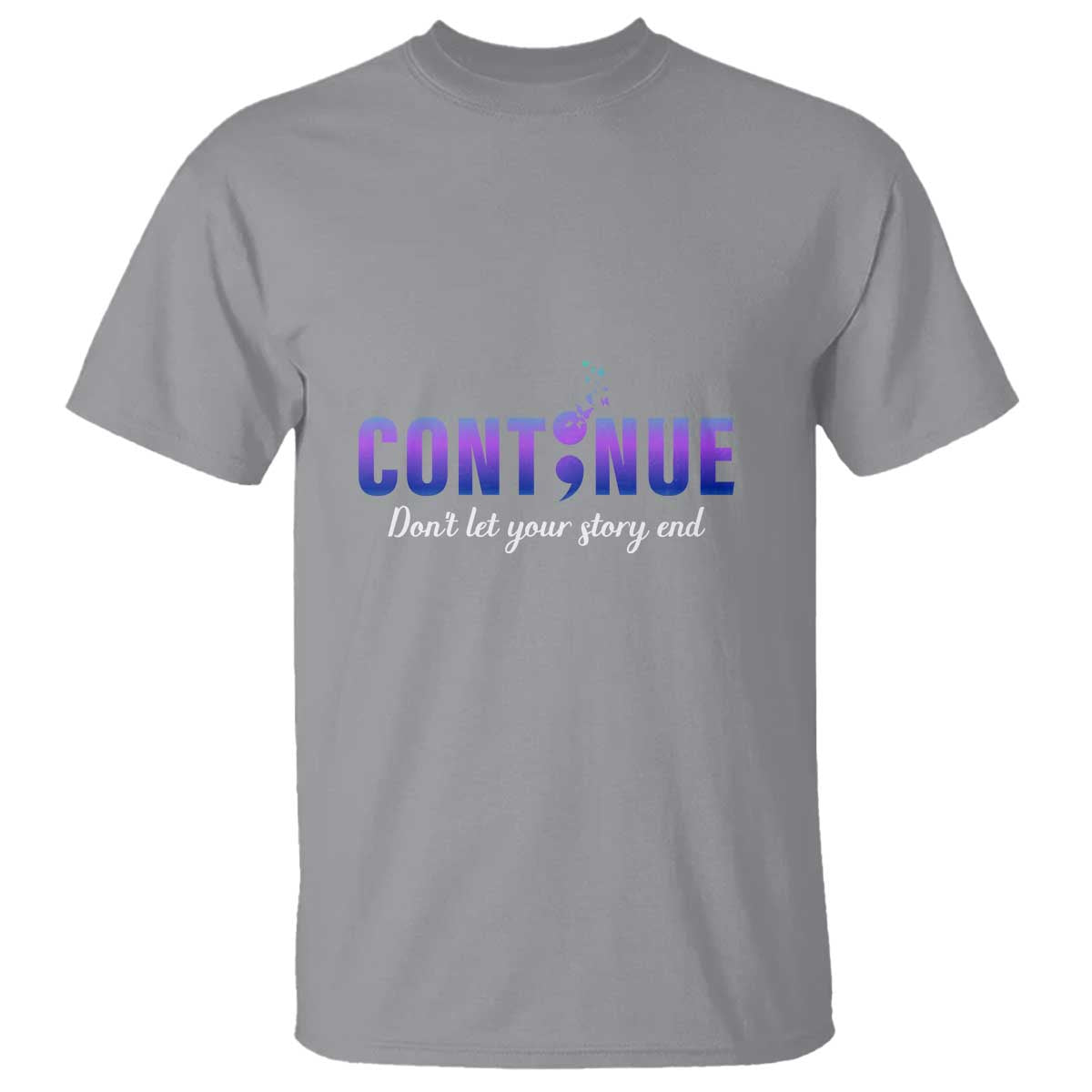Suicide Prevention Support T Shirt Continue Don't Let Your Story End Semicolon Butterflies