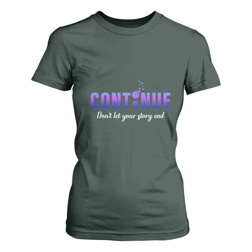 Suicide Prevention Support T Shirt For Women Continue Don't Let Your Story End Semicolon Butterflies