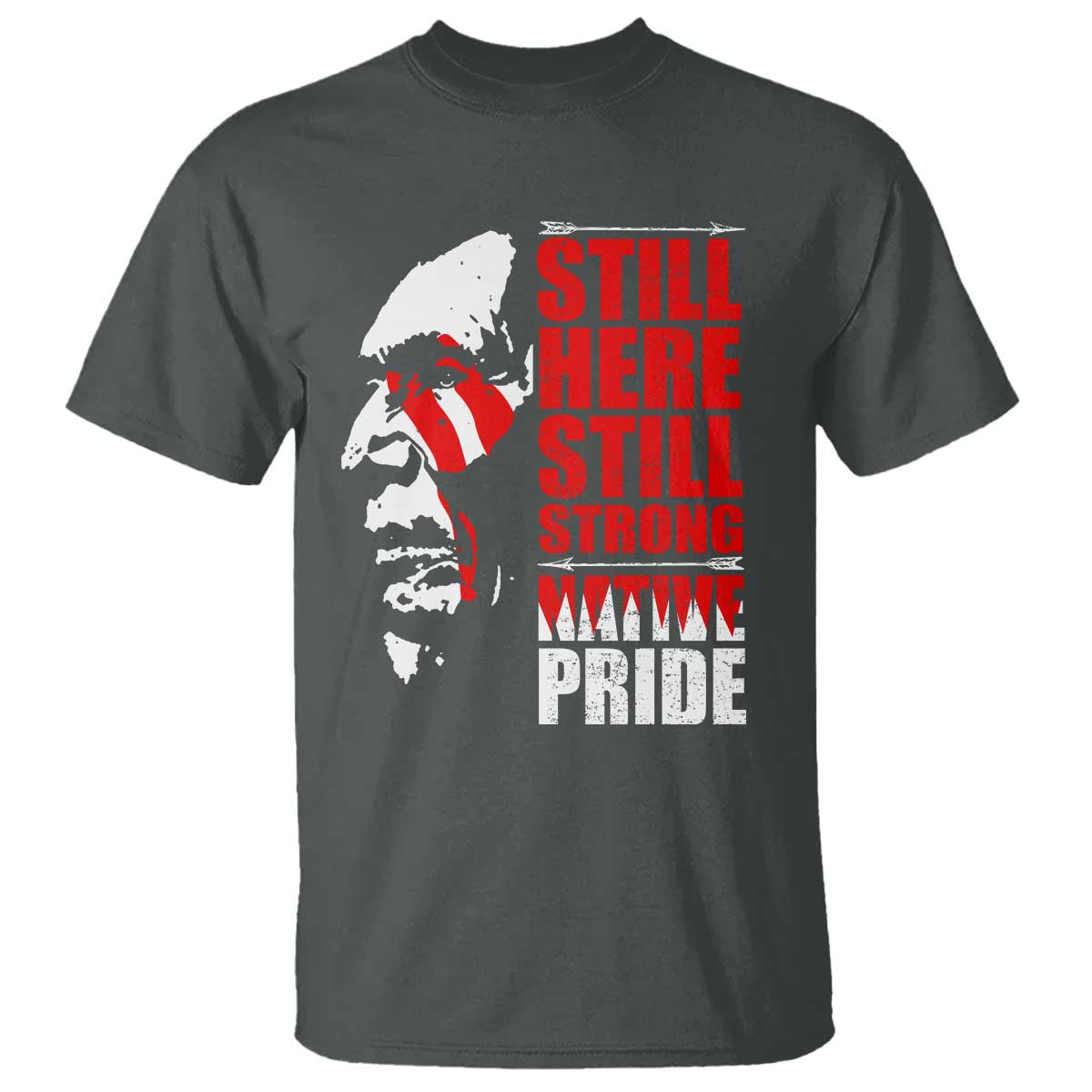 native-americans-t-shirt-still-here-still-strong-native-pride-tribes