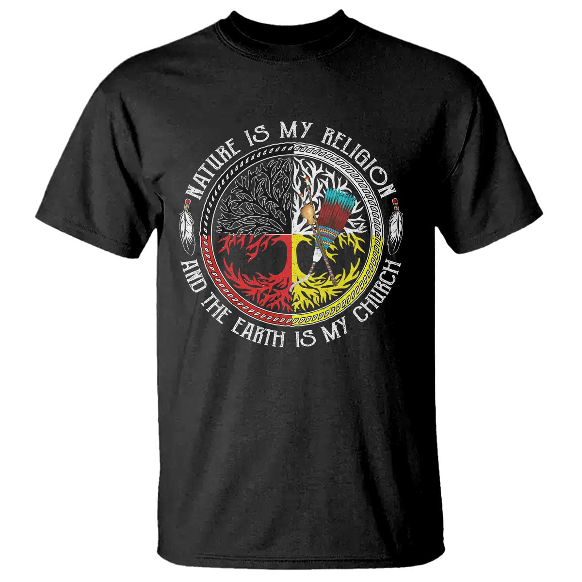 native-americans-t-shirt-nature-is-my-religion-and-the-earth-is-my-church-tree-peyote