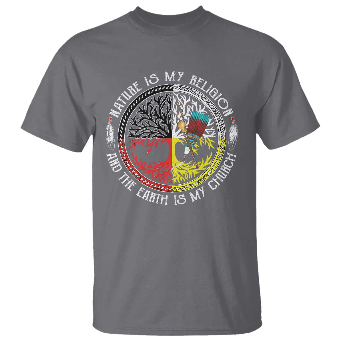 native-americans-t-shirt-nature-is-my-religion-and-the-earth-is-my-church-tree-peyote