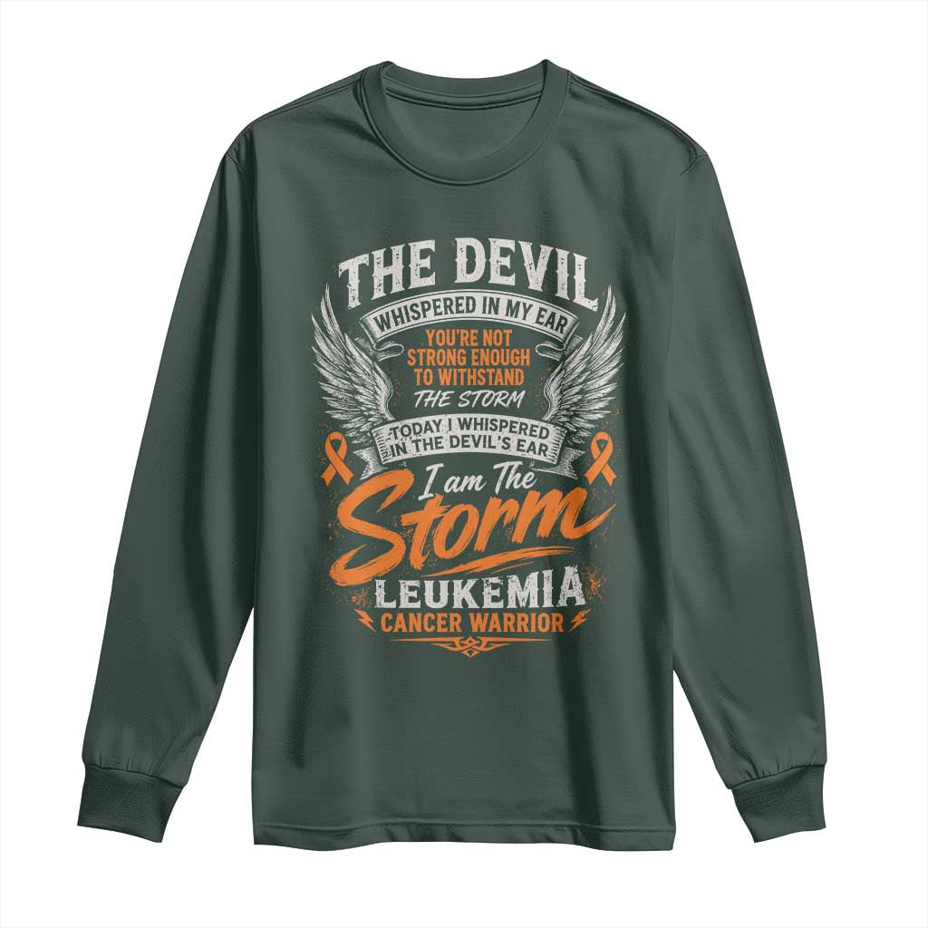 Leukemia Cancer Warrior Long Sleeve Shirt I Whispered I Am The Storm Orange Ribbon