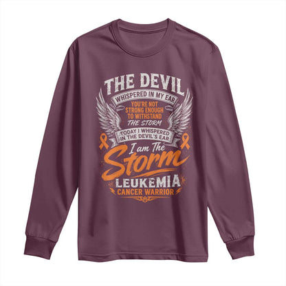 Leukemia Cancer Warrior Long Sleeve Shirt I Whispered I Am The Storm Orange Ribbon
