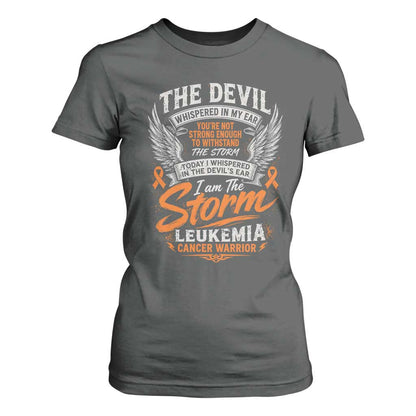 Leukemia Cancer Warrior T Shirt For Women I Whispered I Am The Storm Orange Ribbon