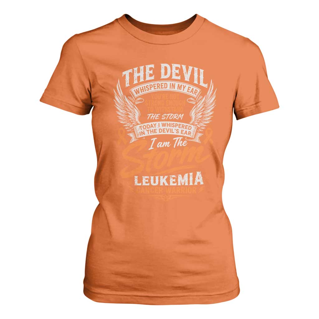 Leukemia Cancer Warrior T Shirt For Women I Whispered I Am The Storm Orange Ribbon
