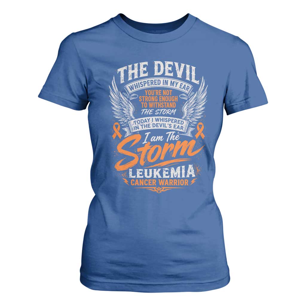 Leukemia Cancer Warrior T Shirt For Women I Whispered I Am The Storm Orange Ribbon