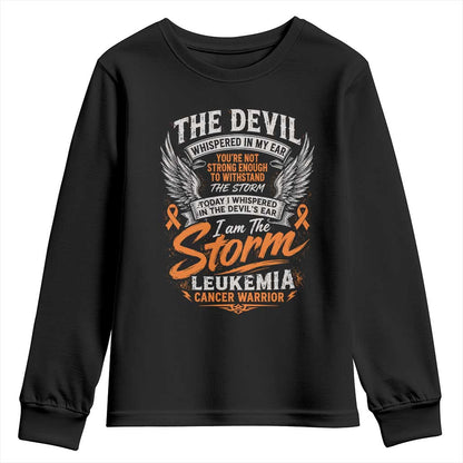 Leukemia Cancer Warrior Youth Sweatshirt I Whispered I Am The Storm Orange Ribbon