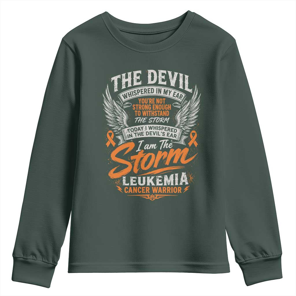Leukemia Cancer Warrior Youth Sweatshirt I Whispered I Am The Storm Orange Ribbon