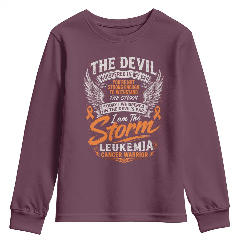 Leukemia Cancer Warrior Youth Sweatshirt I Whispered I Am The Storm Orange Ribbon