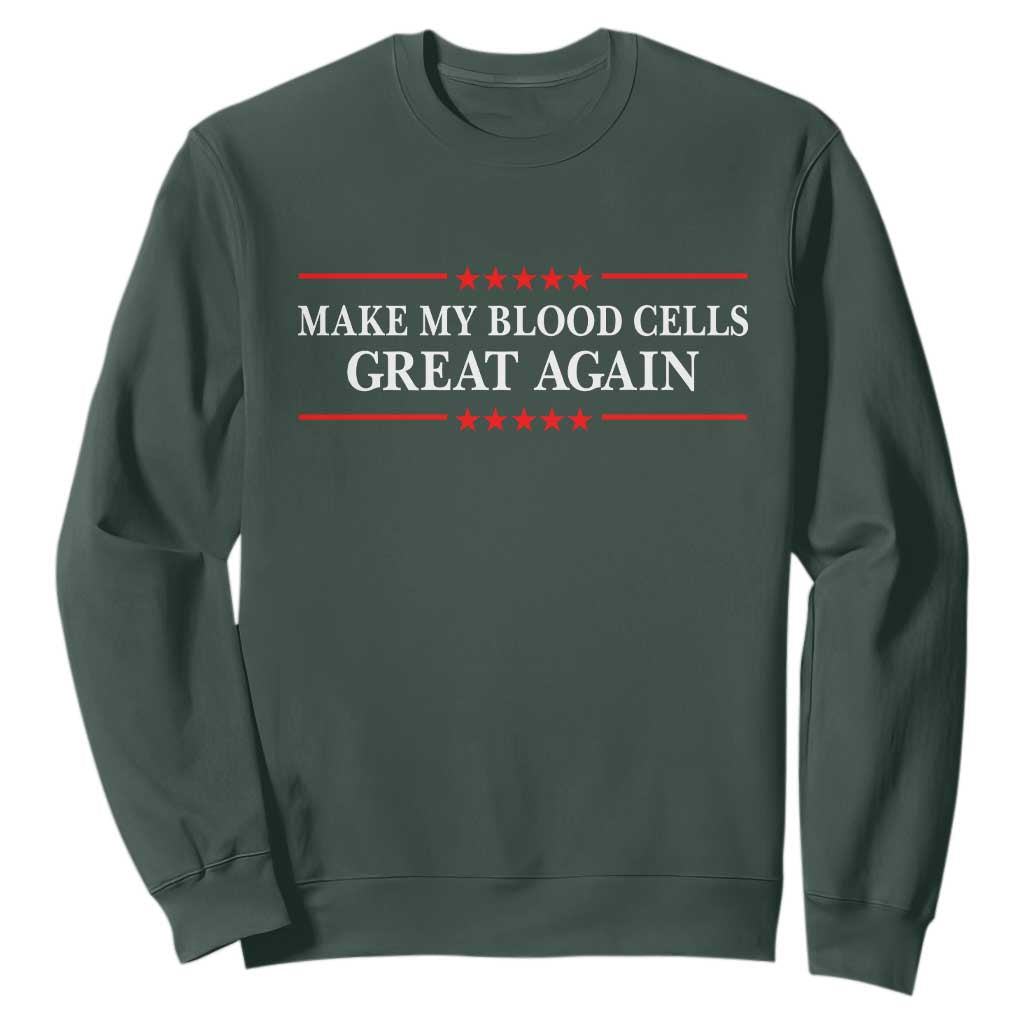 Make My Blood Cells Great Again Sweatshirt Funny Leukemia Cancer Support