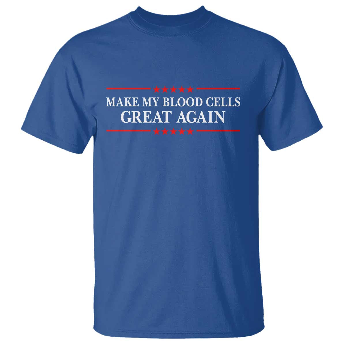 Make My Blood Cells Great Again T Shirt Funny Leukemia Cancer Support