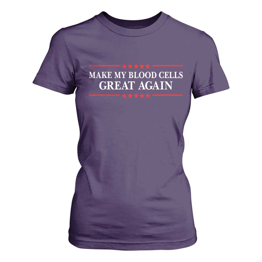 Make My Blood Cells Great Again T Shirt For Women Funny Leukemia Cancer Support