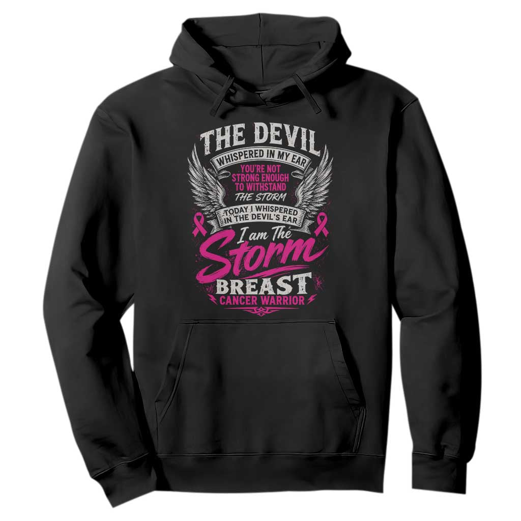 Breast Cancer Warrior Hoodie I Whispered I Am The Storm Pink Ribbon