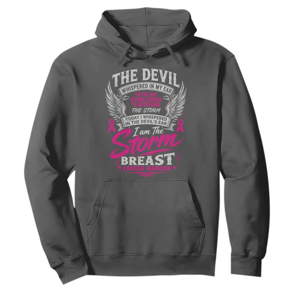 Breast Cancer Warrior Hoodie I Whispered I Am The Storm Pink Ribbon