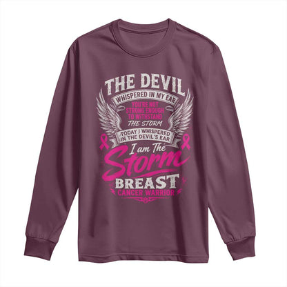 Breast Cancer Warrior Long Sleeve Shirt I Whispered I Am The Storm Pink Ribbon