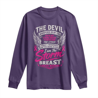 Breast Cancer Warrior Long Sleeve Shirt I Whispered I Am The Storm Pink Ribbon