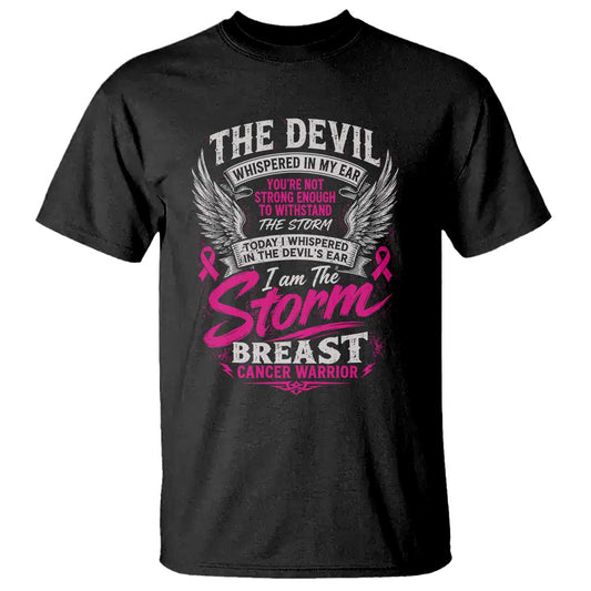 Breast Cancer Warrior T Shirt I Whispered I Am The Storm Pink Ribbon