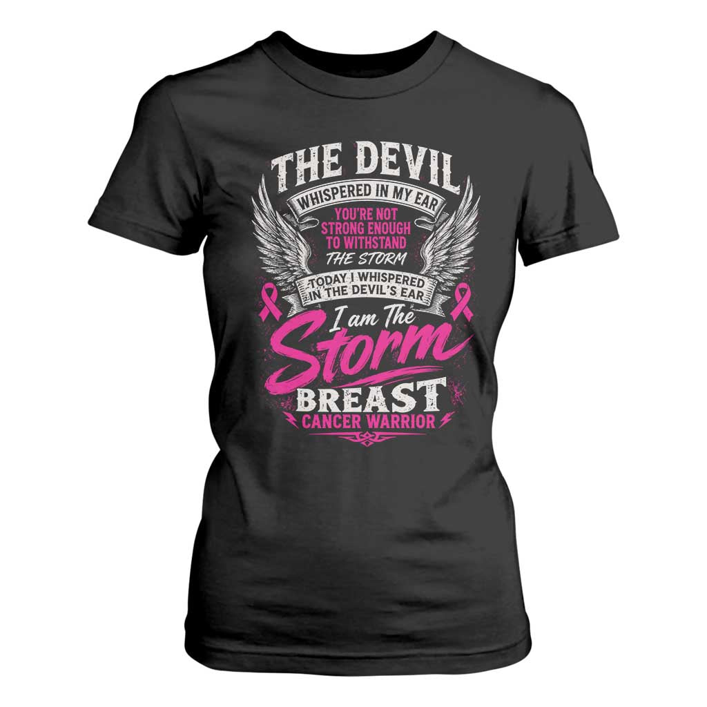 Breast Cancer Warrior T Shirt For Women I Whispered I Am The Storm Pink Ribbon
