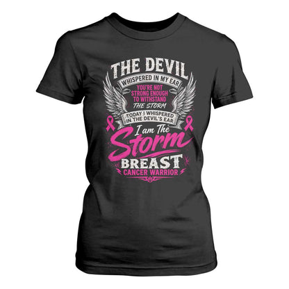 Breast Cancer Warrior T Shirt For Women I Whispered I Am The Storm Pink Ribbon