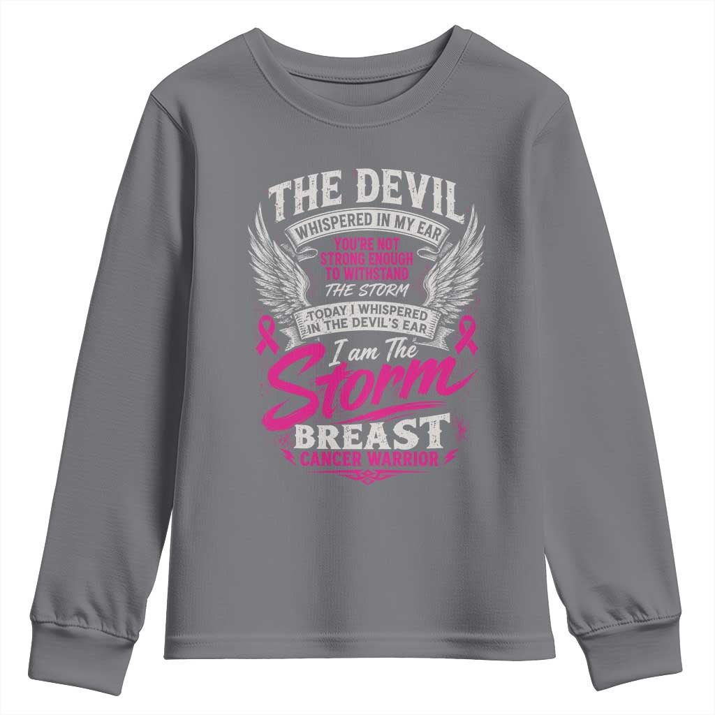 Breast Cancer Warrior Youth Sweatshirt I Whispered I Am The Storm Pink Ribbon