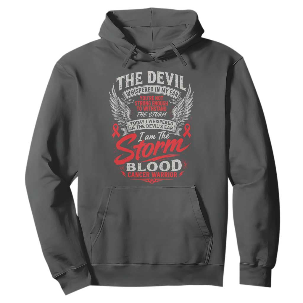 Blood Cancer Warrior Hoodie I Whispered I Am The Storm Red Ribbon