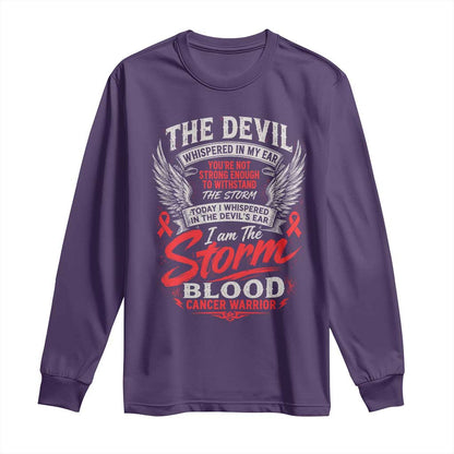 Blood Cancer Warrior Long Sleeve Shirt I Whispered I Am The Storm Red Ribbon