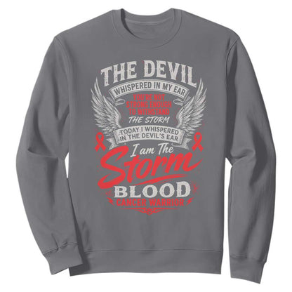 Blood Cancer Warrior Sweatshirt I Whispered I Am The Storm Red Ribbon