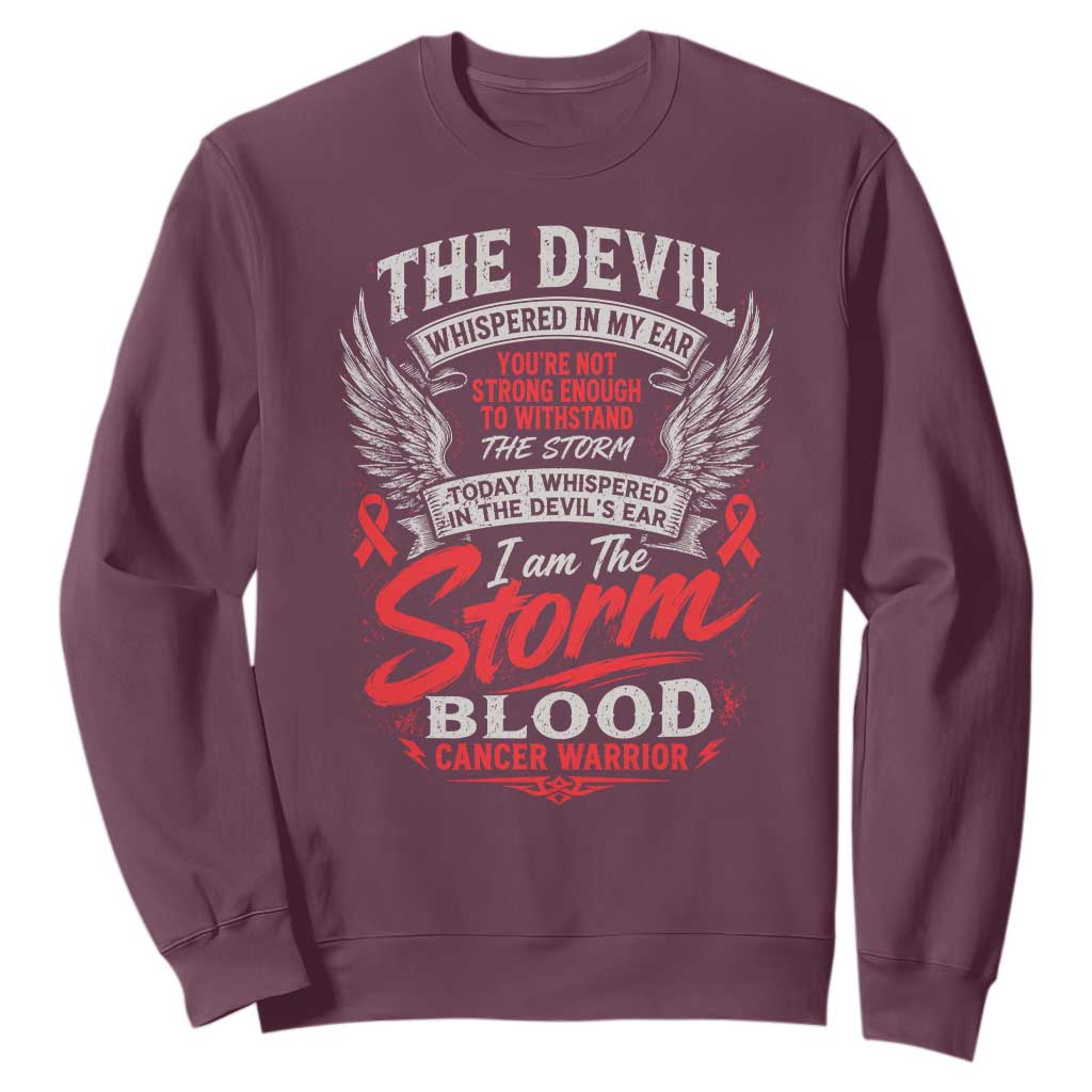 Blood Cancer Warrior Sweatshirt I Whispered I Am The Storm Red Ribbon