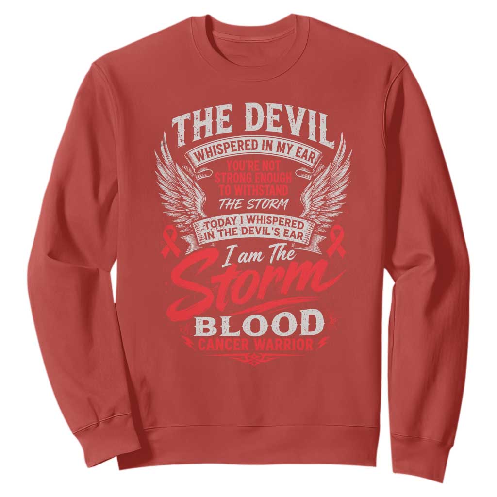 Blood Cancer Warrior Sweatshirt I Whispered I Am The Storm Red Ribbon