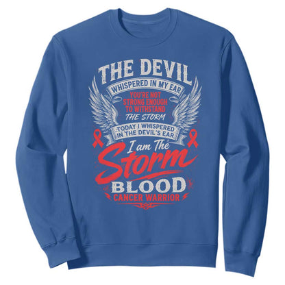 Blood Cancer Warrior Sweatshirt I Whispered I Am The Storm Red Ribbon