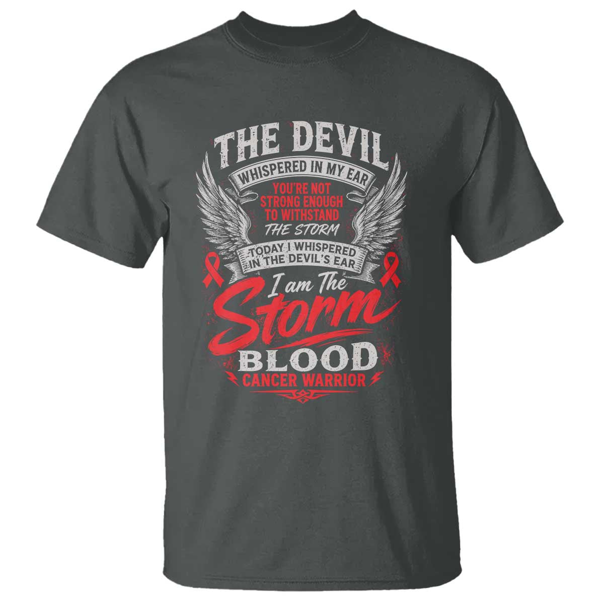 Blood Cancer Warrior T Shirt I Whispered I Am The Storm Red Ribbon