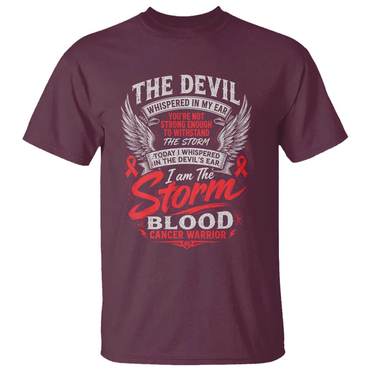 Blood Cancer Warrior T Shirt I Whispered I Am The Storm Red Ribbon