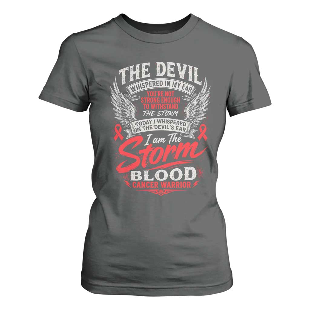 Blood Cancer Warrior T Shirt For Women I Whispered I Am The Storm Red Ribbon